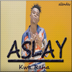Aslay - Kwa Raha icône