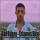 Estamos Bien - Bad Bunny-APK