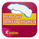 Recipe Healthy Baked Chicken APK