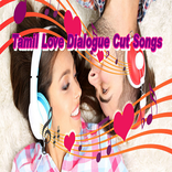 Tamil Love Dialogue Cut Songs