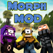 MOD Morph for Minecraft PE