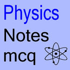 Physics Notes MCQ ícone