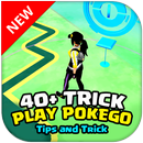 40+ Trick for Poké Go APK