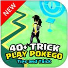 40+ Trick for Poké Go icono