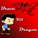 Brave Kill Dragon APK