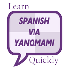 Learn Spanish via Yanomami icône