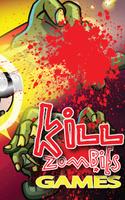 Kill Zombies Games Affiche