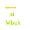 PETUALANGAN SI MBEK APK