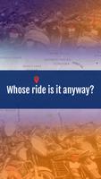 Whose Ride Is It Anyway? Cartaz