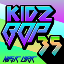 KIDZBOP 35 Best Songs | Music And Lyric APK