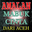 Amalan Mabuk Cinta (Dari Aceh) Lengkap APK