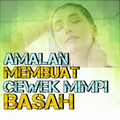 Amalan Membuat Cewek Mimpi Basah