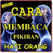 AMALAN MEMBACA PIKIRAN DAN HATI ORANG LAIN