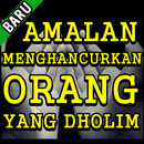 Amalan Menghancurkan Orang Yang Dholim APK