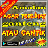 Amalan agar terlihat ganteng atau cantik simgesi