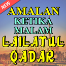 Amalan dan Doa Nabi Muhammad Ketika Lailatul Qadar APK