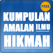 ”Amalan Kumpulan Ilmu Hikmah