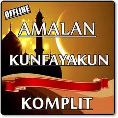 AMALAN KUNFAYAKUN PALING SAKTI DAN AMPUH APK download