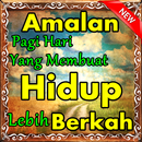 Amalan Pagi Hari Yang Membuat Hidup Lebih Berkah APK