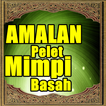 Amalan Pelet Mimpi Basah