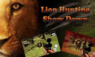 Lion chasse Show vers le bas Affiche