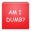 Am I Dumb? APK