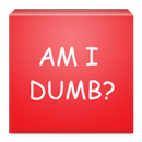 Am I Dumb? APK
