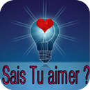 Sais-Tu Aimer ? ( Citations et Proverbes d'Amour ) APK