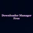 Downloader Manager Guide