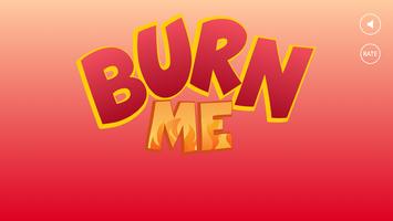 Burn Me-poster