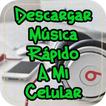 Descargar Musica Rapido y Gratis a mi Celular Guia