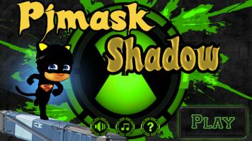 PJ GO shadow Affiche