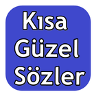 Kısa Güzel Sözler icône