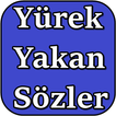 Yürek Yakan Sözler