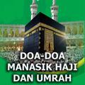 DOA DOA MANASIK HAJI DAN UMRAH