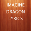 Imagine Dragon Best Lyrics