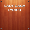 Lady Gaga Music Lyrics