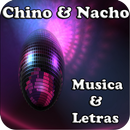 Chino & Nacho Musica y Letras APK
