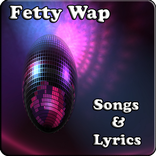 Fetty Wap Songs & Lyrics
