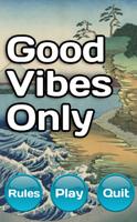 Good Vibes Only Affiche
