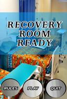 Recovery Room Ready Affiche