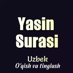 Скачать Yasin Surasi Uzbek (MP3 MP4) APK