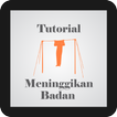 Tutorial Meninggikan Badan