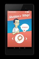 Sheldon's Whip App XXL screenshot 3