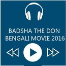 Badsha The Don Movie Songs APK