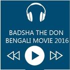 Badsha The Don Movie Songs 아이콘