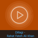 Song of Dillagi - Rahat Fateh-APK