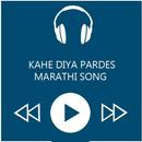Songs of Kahe Diya Pardes APK