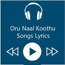 Songs of Oru Naal Koothu Lyric APK