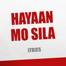 Hayaan Mo Sila Lyrics APK